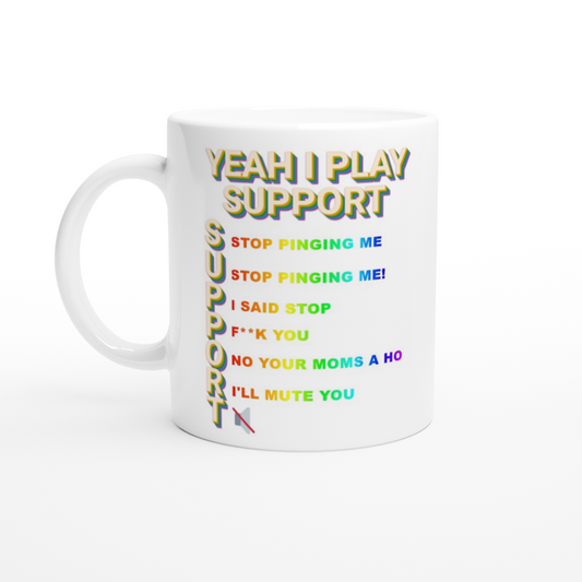Yeah I Play Support - White 11oz Ceramic Mug